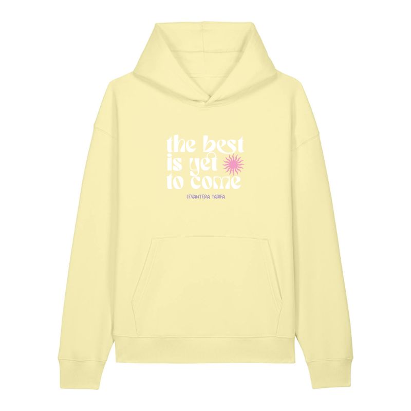 Hoddie Premium Mujer The best is yet to come